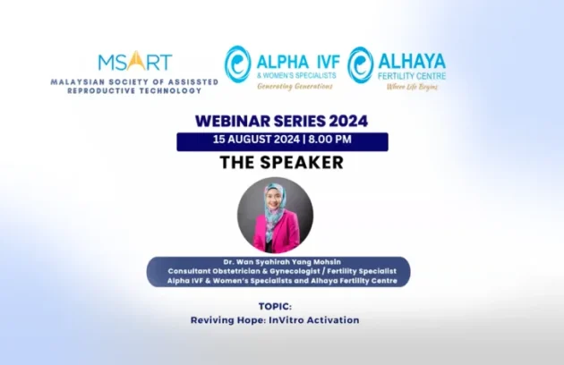 MSART Webinar Series 2024 - #12 Alpha IVF & Women’s Specialists with Alhaya Fertility Centre